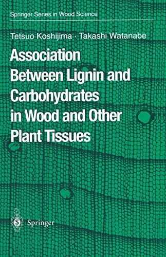 9783642078538: Association Between Lignin and Carbohydrates in Wood and Other Plant Tissues (Springer Series in Wood Science)