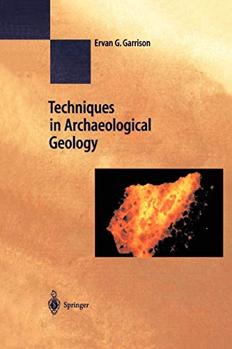 9783642078576: Techniques in Archaeological Geology (Natural Science in Archaeology)