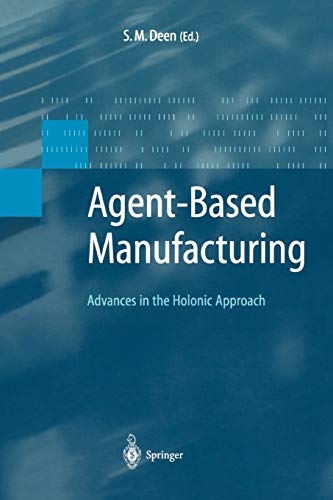 9783642078958: Agent-Based Manufacturing: Advances in the Holonic Approach (Advanced Information Processing)