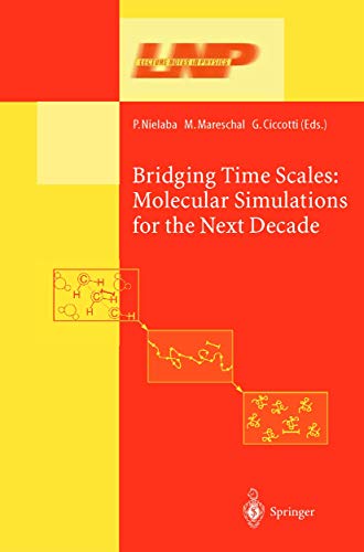 9783642079290: Bridging the Time Scales: Molecular Simulations for the Next Decade: 605