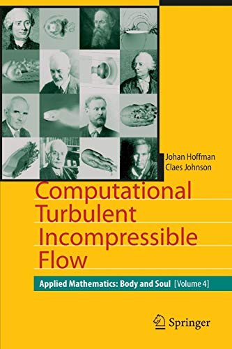 Imagen de archivo de Computational Turbulent Incompressible Flow: Applied Mathematics: Body and Soul 4 a la venta por Lucky's Textbooks