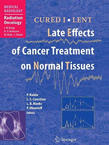 Stock image for CURED I - LENT Late Effects of Cancer Treatment on Normal Tissues for sale by Blackwell's