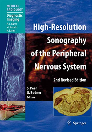 Stock image for High-Resolution Sonography of the Peripheral Nervous System (Medical Radiology / Diagnostic Imaging) for sale by Revaluation Books
