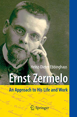 Ernst Zermelo: An Approach to His Life and Work - Ebbinghaus, Heinz-Dieter