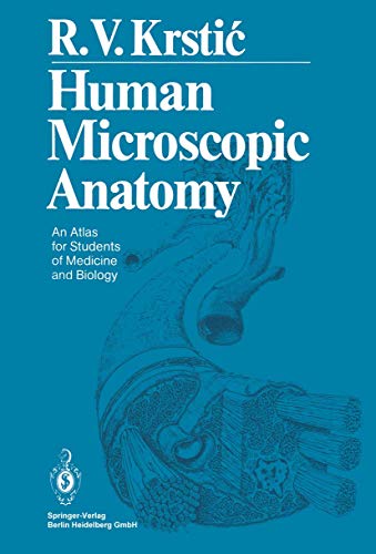 9783642081064: Human Microscopic Anatomy: An Atlas for Students of Medicine and Biology