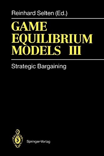 9783642081101: Game Equilibrium Models III: Strategic Bargaining