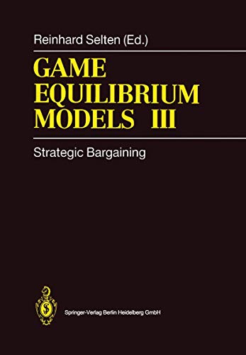 9783642081101: Game Equilibrium Models III: Strategic Bargaining