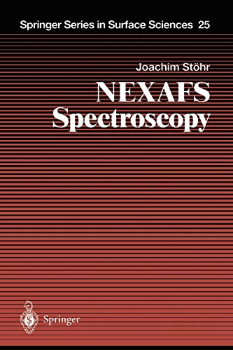 9783642081132: NEXAFS Spectroscopy: 25 (Springer Series in Surface Sciences)
