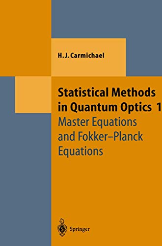 Stock image for Statistical Methods in Quantum Optics 1: Master Equations and Fokker-Planck Equations (Theoretical and Mathematical Physics) for sale by SecondSale