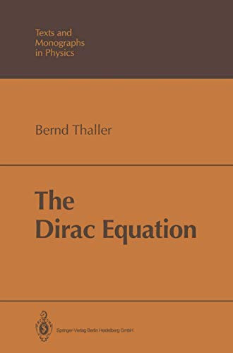 Stock image for The Dirac Equation (Theoretical and Mathematical Physics) for sale by GF Books, Inc.