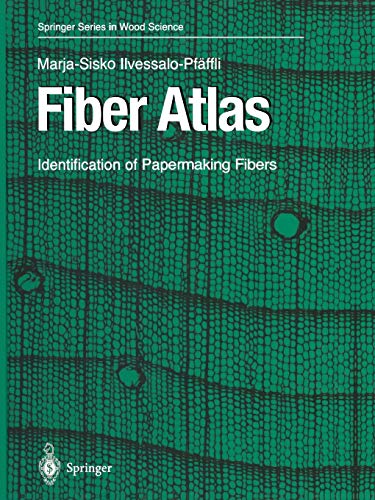 Stock image for Fiber Atlas: Identification of Papermaking Fibers (Springer Series in Wood Science) for sale by GF Books, Inc.