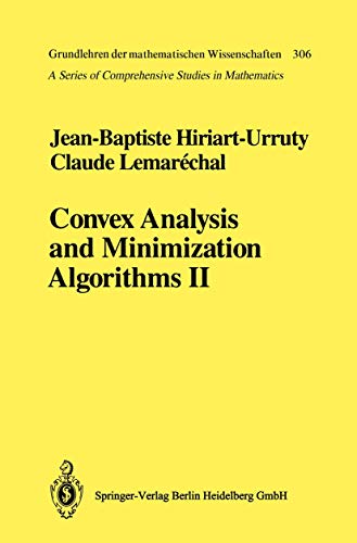 Imagen de archivo de Convex Analysis and Minimization Algorithms II : Advanced Theory and Bundle Methods a la venta por Blackwell's