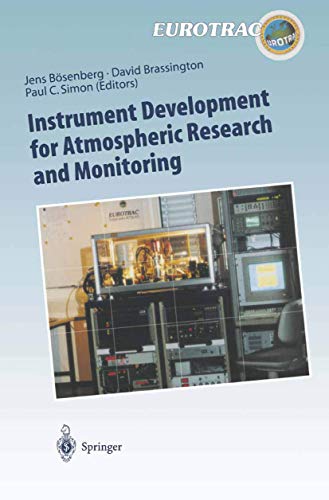 9783642082917: Instrument Development for Atmospheric Research and Monitoring: Lidar Profiling, Doas and Tunable Diode Laser Spectroscopy