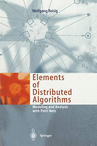 9783642083037: Elements of Distributed Algorithms: Modeling and Analysis with Petri Nets