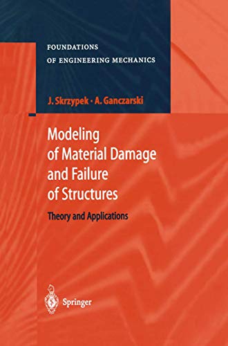 9783642083532: Modeling of Material Damage and Failure of Structures: Theory And Applications (Foundations of Engineering Mechanics)