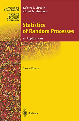 Stock image for Statistics of Random Processes II: Applications (Stochastic Modelling and Applied Probability) for sale by GF Books, Inc.