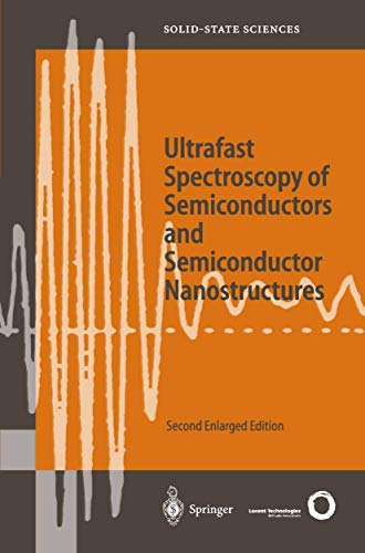 9783642083914: Ultrafast Spectroscopy of Semiconductors and Semiconductor Nanostructures: 115 (Springer Series in Solid-State Sciences)