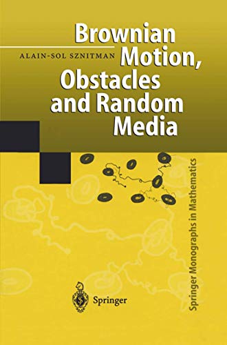 Stock image for Brownian Motion, Obstacles and Random Media (Springer Monographs in Mathematics) for sale by Lucky's Textbooks