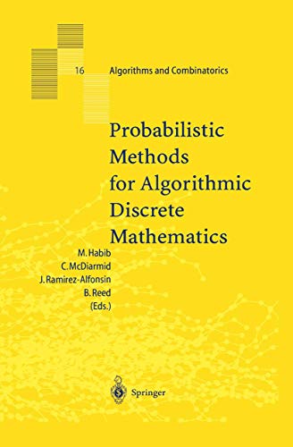 Stock image for PROBABILISTIC METHODS FOR ALGORITHMIC DISCRETE MATHEMATICS (ALGORITHMS AND COMBINATORICS ; 16) for sale by Second Story Books, ABAA