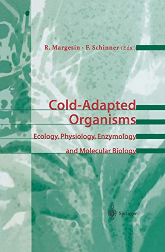 9783642084454: Cold-Adapted Organisms: Ecology, Physiology, Enzymology And Molecular Biology
