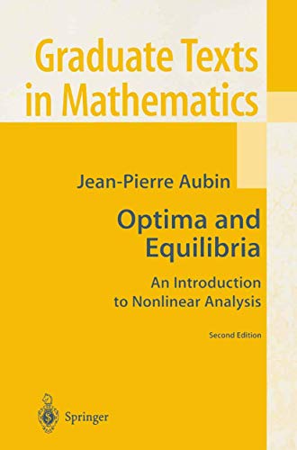 9783642084461: Optima and Equilibria: An Introduction To Nonlinear Analysis (Graduate Texts In Mathematics): 140
