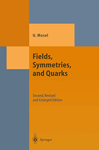 9783642084584: Fields, Symmetries, and Quarks