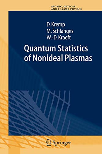 9783642084645: Quantum Statistics of Nonideal Plasmas: 25 (Springer Series on Atomic, Optical, and Plasma Physics)