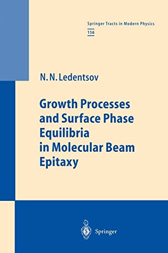 9783642085079: Growth Processes and Surface Phase Equilibria in Molecular Beam Epitaxy: 156