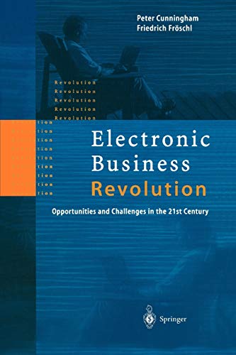 Imagen de archivo de Electronic Business Revolution: Opportunities and Challenges in the 21st Century a la venta por Lucky's Textbooks