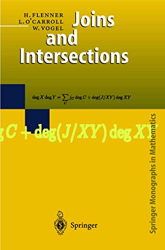 Imagen de archivo de Joins and Intersections (Springer Monographs in Mathematics) a la venta por Lucky's Textbooks