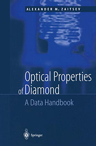 Stock image for Optical Properties of Diamond : A Data Handbook for sale by Ria Christie Collections