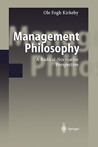 Stock image for Management Philosophy: A Radical-Normative Perspective for sale by Lucky's Textbooks