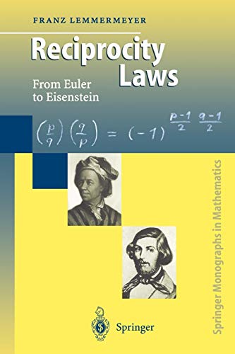 9783642086281: Reciprocity Laws: From Euler To Eisenstein (Springer Monographs In Mathematics)