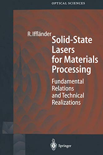 Stock image for Solid-State Lasers for Materials Processing: Fundamental Relations and Technical Realizations (Springer Series in Optical Sciences, 77) for sale by Lucky's Textbooks