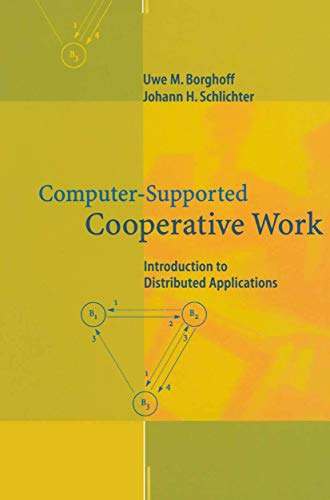 Stock image for Computer-Supported Cooperative Work: Introduction to Distributed Applications for sale by Lucky's Textbooks