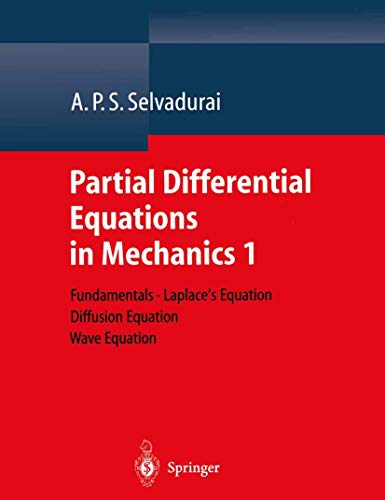 Stock image for Partial Differential Equations in Mechanics 1: Fundamentals, Laplace's Equation, Diffusion Equation, Wave Equation for sale by BuchZeichen-Versandhandel