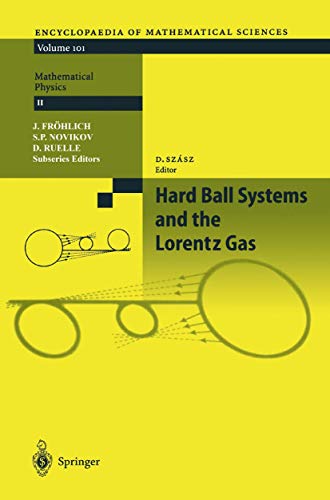 9783642087110: Hard Ball Systems and the Lorentz Gas: 101 (Encyclopaedia of Mathematical Sciences, 101)