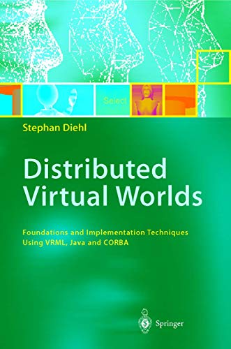 Stock image for Distributed Virtual Worlds: Foundations and Implementation Techniques Using VRML, Java, and CORBA for sale by Lucky's Textbooks