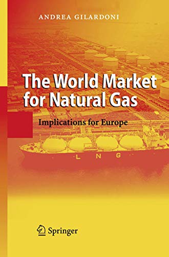 Beispielbild fr The World Market for Natural Gas Implications for Europe zum Verkauf von Buchpark