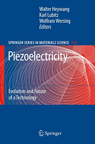 Beispielbild fr Piezoelectricity: Evolution and Future of a Technology (Springer Series in Materials Science (114)) zum Verkauf von dsmbooks
