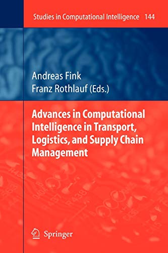Imagen de archivo de Advances in Computational Intelligence in Transport; Logistics; and Supply Chain Management a la venta por Ria Christie Collections