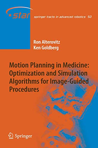 Imagen de archivo de Motion Planning in Medicine: Optimization and Simulation Algorithms for Image-Guided Procedures a la venta por Ria Christie Collections