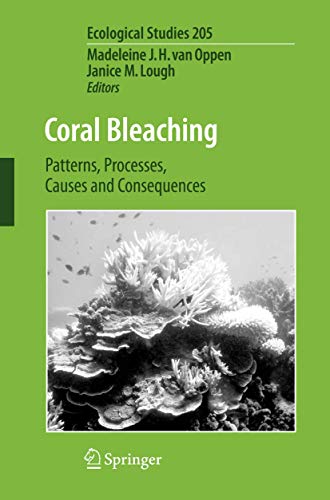 Coral Bleaching: Patterns, Processes, Causes and Consequences (Ecological Studies) - Springer