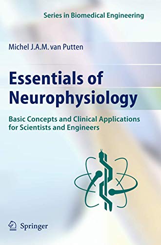 9783642089343: Essentials of Neurophysiology: Basic Concepts and Clinical Applications for Scientists and Engineers (Series in Biomedical Engineering)