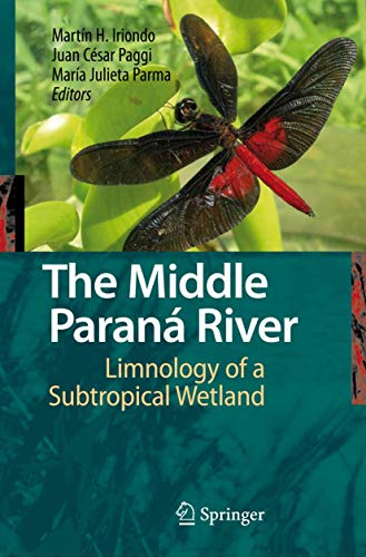 9783642089572: The Middle Paran River: Limnology of a Subtropical Wetland