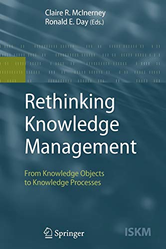 9783642090035: Rethinking Knowledge Management: From Knowledge Objects to Knowledge Processes: 12 (Information Science and Knowledge Management, 12)