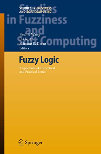 Stock image for Fuzzy Logic: A Spectrum of Theoretical & Practical Issues (Studies in Fuzziness and Soft Computing, 215) for sale by Lucky's Textbooks