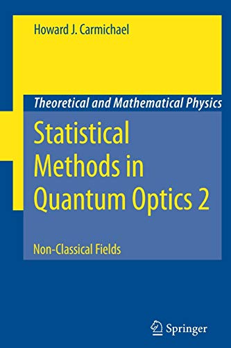 9783642090417: Statistical Methods in Quantum Optics 2: Non-Classical Fields (Theoretical and Mathematical Physics)