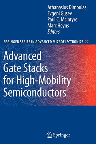 Stock image for Advanced Gate Stacks for High-Mobility Semiconductors for sale by Ria Christie Collections