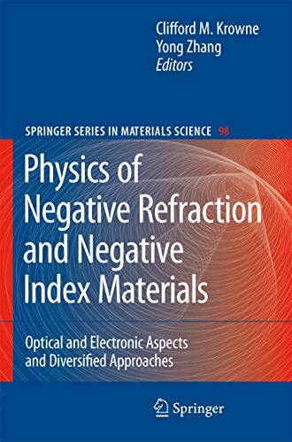 Stock image for Physics of Negative Refraction and Negative Index Materials: Optical and Electronic Aspects and Diversified Approaches (Springer Series in Materials Science, 98) for sale by Mispah books